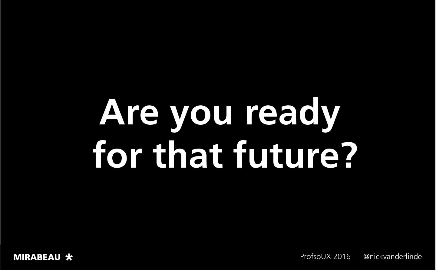 Файл:Context is King – Crafting Smarter, Adaptive Digital Products Today (Nick van der Linde, ProfsoUX-2016).pdf